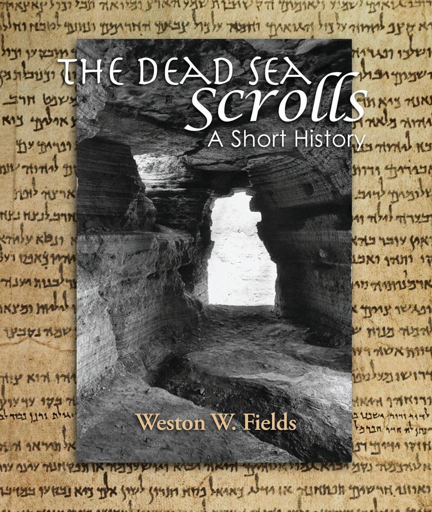 The Dead Sea Scrolls als eBook Download von Weston Fields - Weston Fields