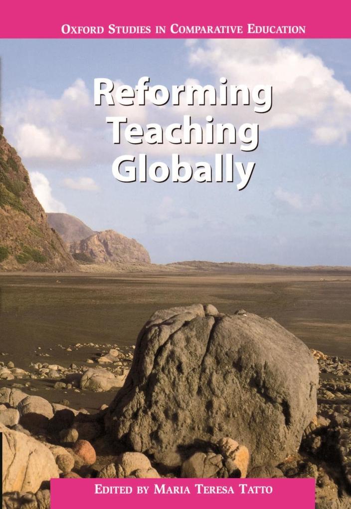 Reforming Teaching Globally als eBook Download von Maria Teresa Tatto - Maria Teresa Tatto
