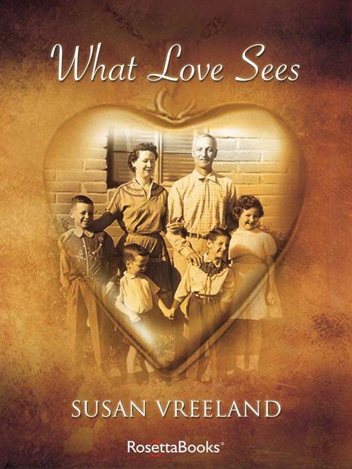 What Love Sees als eBook Download von Susan Vreeland - Susan Vreeland