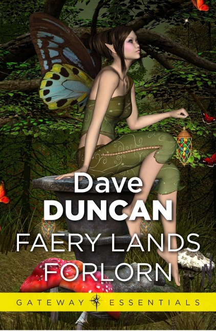 Faery Lands Forlorn als eBook Download von Dave Duncan - Dave Duncan