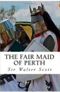 Fair Maid of Perth als eBook Download von Sir Walter Scott - Sir Walter Scott