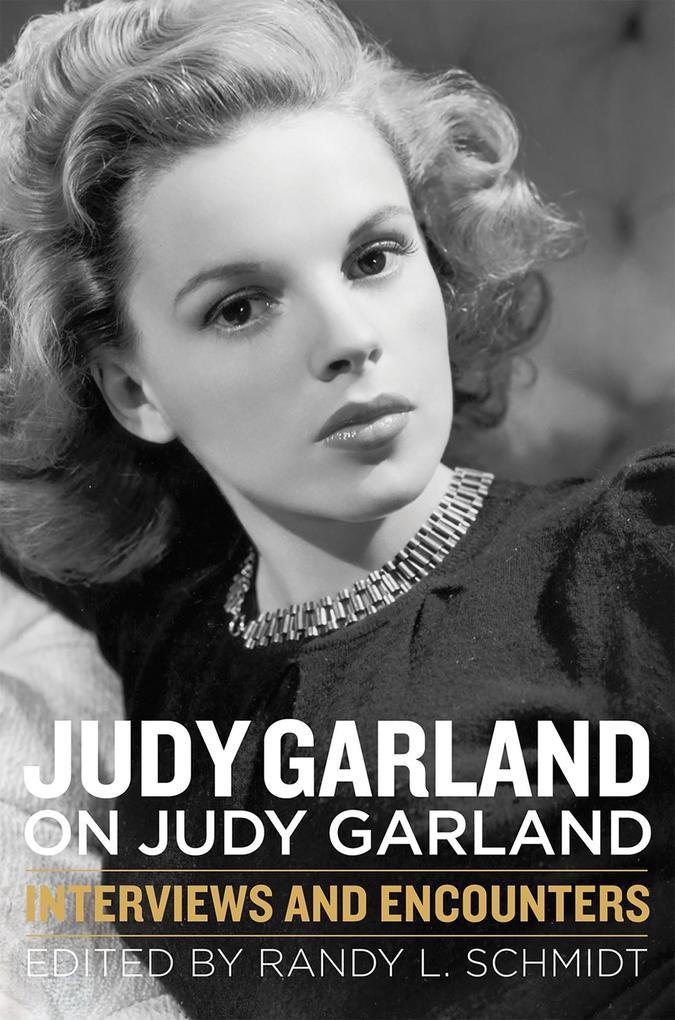 Judy Garland on Judy Garland als eBook Download von Randy L. Schmidt - Randy L. Schmidt