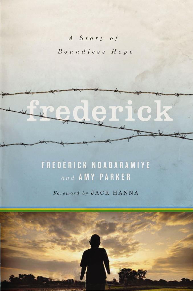 Frederick als eBook Download von Frederick Ndabaramiye, Amy Parker - Frederick Ndabaramiye, Amy Parker