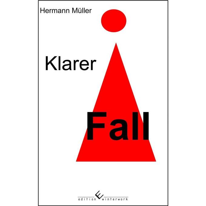 Klarer Fall als Taschenbuch von Hermann Müller - 3864688019