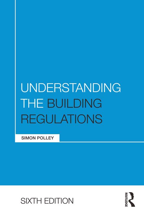 Understanding the Building Regulations als eBook Download von Simon Polley - Simon Polley