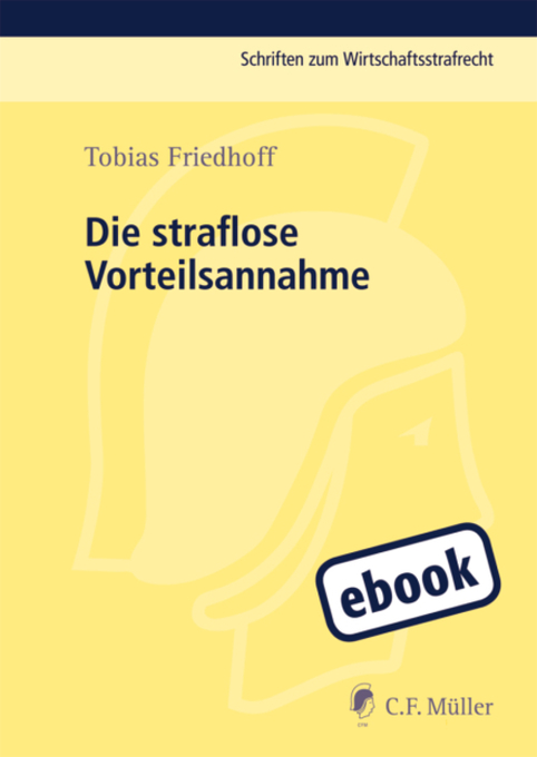 Die straflose Vorteilsnahme als eBook Download von Tobias Friedhoff - Tobias Friedhoff