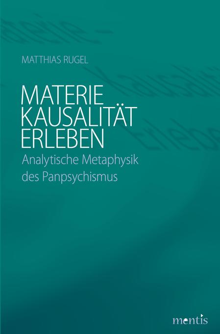 Materie - Kausalität - Erleben als eBook Download von Matthias Rugel - Matthias Rugel