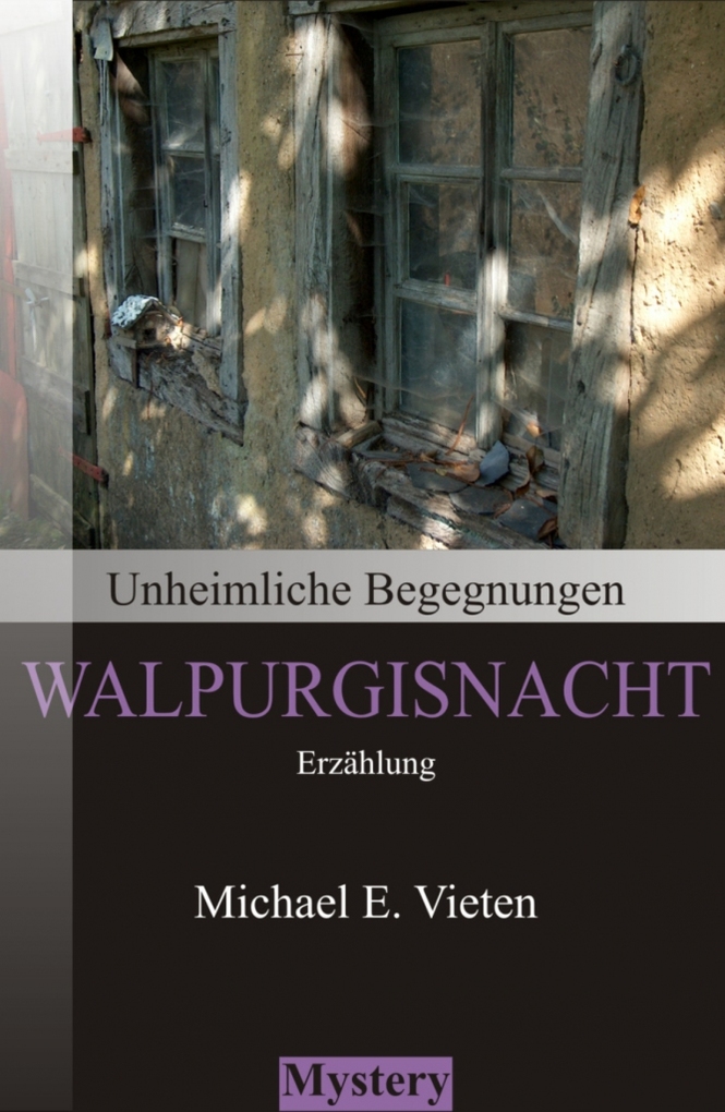 Unheimliche Begegnungen - Walpurgisnacht als eBook Download von Michael E. Vieten - Michael E. Vieten