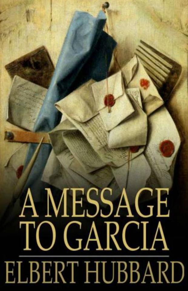A Message to Garcia als eBook Download von Elbert Hubbard - Elbert Hubbard