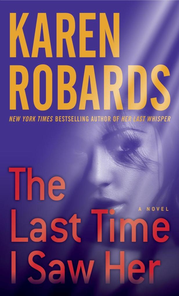 The Last Time I Saw Her als eBook Download von Karen Robards - Karen Robards