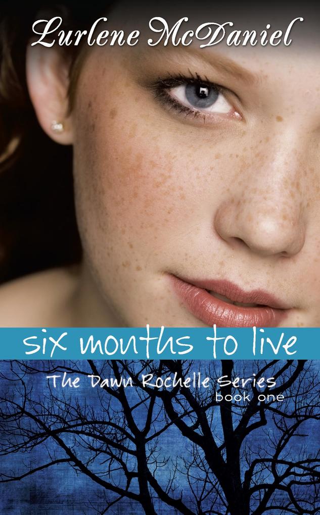 Six Months to Live als eBook Download von Lurlene N. McDaniel - Lurlene N. McDaniel