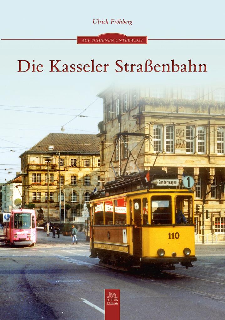 Die Kasseler StraBenbahn
