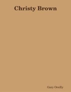 Christy Brown als eBook Download von Gary Oreilly - Gary Oreilly