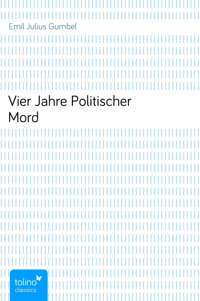 Vier Jahre Politischer Mord als eBook Download von Emil Julius Gumbel - Emil Julius Gumbel