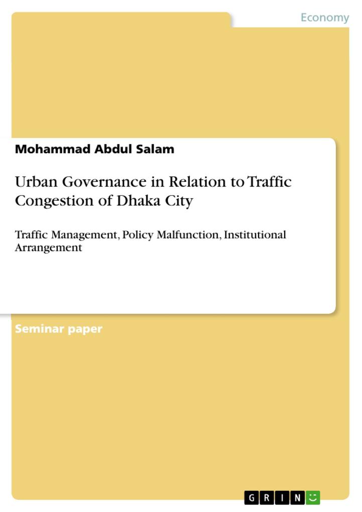 Urban Governance in Relation to Traffic Congestion of Dhaka City als eBook Download von Mohammad Abdul Salam - Mohammad Abdul Salam