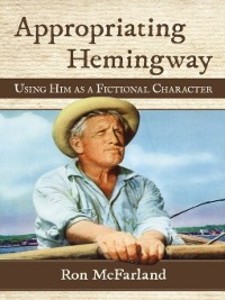 Appropriating Hemingway - Ron McFarland