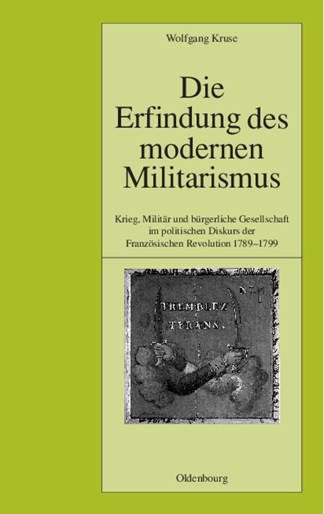 Die Erfindung des modernen Militarismus als eBook Download von Wolfgang Kruse - Wolfgang Kruse
