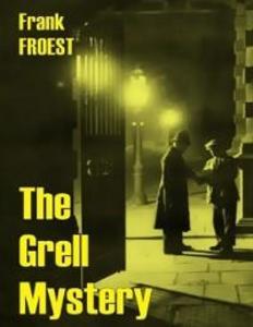 Grell Mystery als eBook Download von Frank Froest - Frank Froest