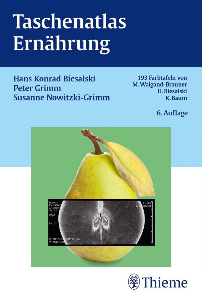 Taschenatlas Ernährung als eBook Download von Hans Konrad Biesalski, Peter Grimm - Hans Konrad Biesalski, Peter Grimm