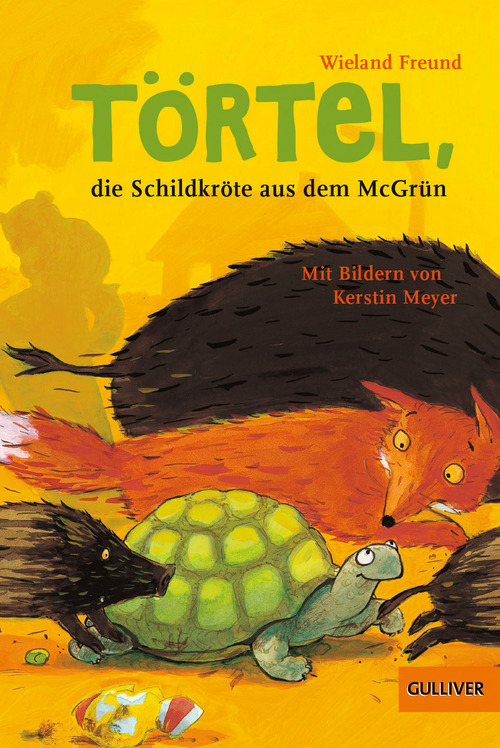 Törtel, die Schildkröte aus dem McGrün als eBook Download von Wieland Freund - Wieland Freund