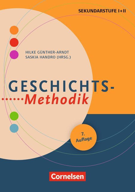Fachmethodik: Geschichts-Methodik (8. Auflage) - Handbuch für die Sekundarstufe I und II - Buch