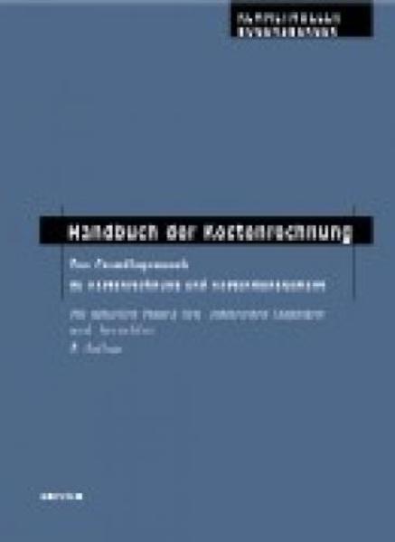 Handbuch der Kostenrechnung: Das Grundlagenwerk zu Kostenrechnung und Kostenmanagement