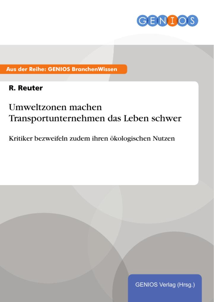 Umweltzonen machen Transportunternehmen das Leben schwer als eBook Download von R. Reuter