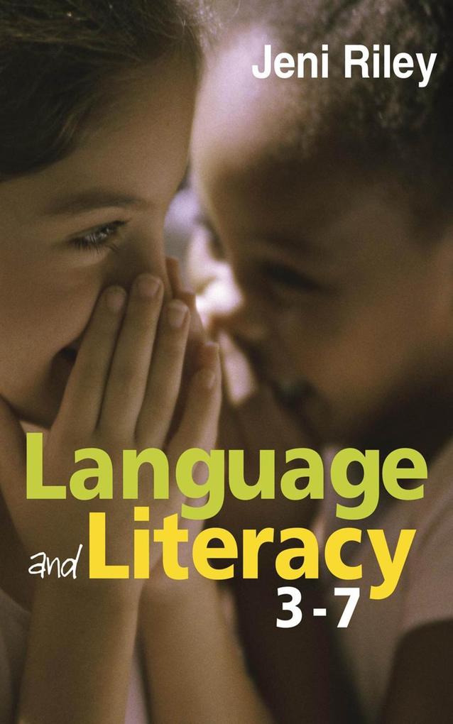 Language and Literacy 3-7 als eBook Download von Jeni Riley - Jeni Riley
