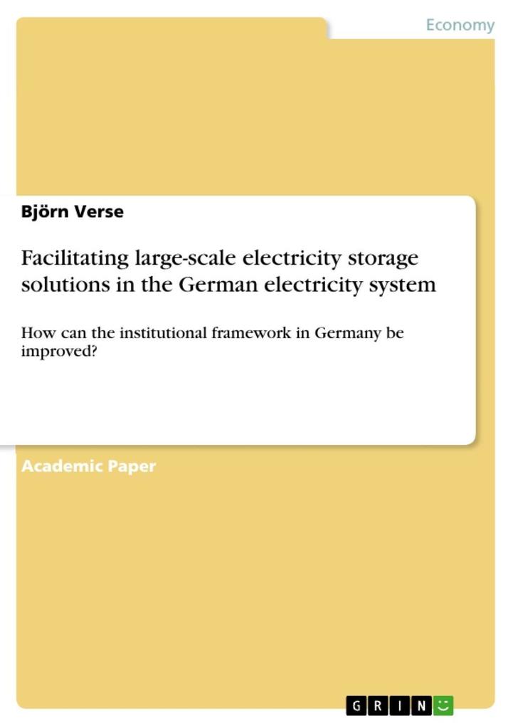 Facilitating large-scale electricity storage solutions in the German electricity system als eBook Download von Björn Verse - Björn Verse