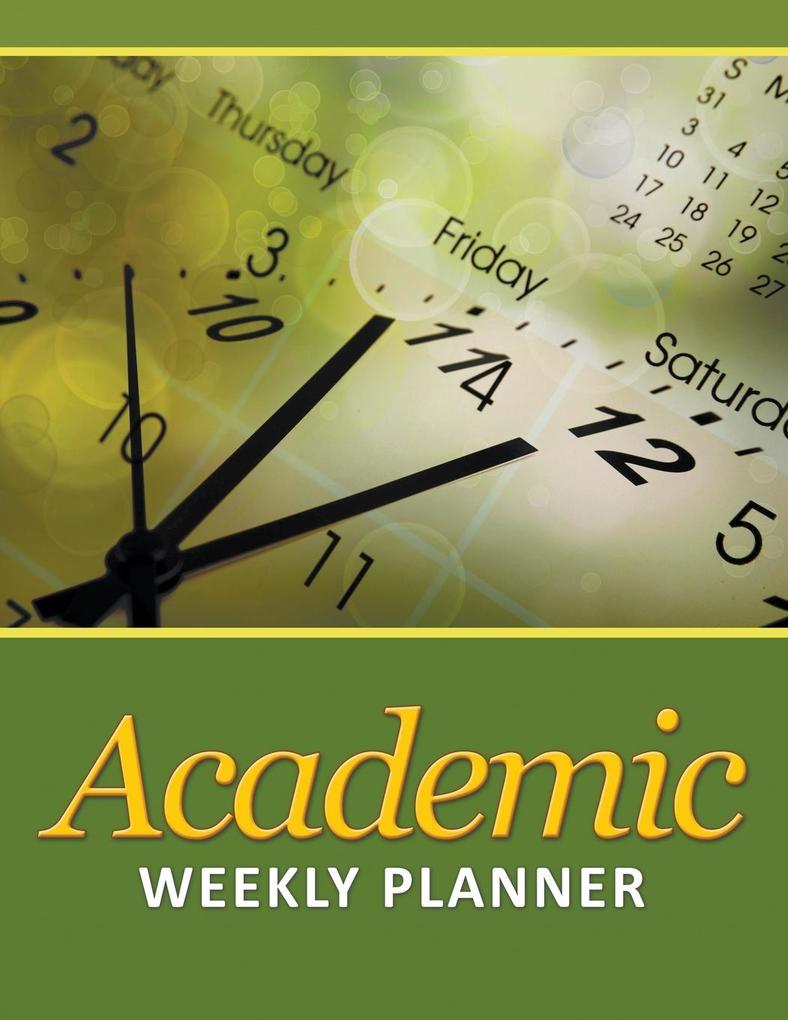 Academic Weekly Planner als Taschenbuch von Speedy Publishing Llc - 1681277751