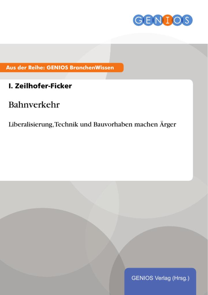 Bahnverkehr als eBook Download von I. Zeilhofer-Ficker - I. Zeilhofer-Ficker