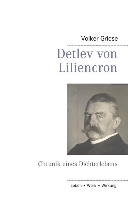 Detlev von Liliencron: Chronik eines Dichterlebens