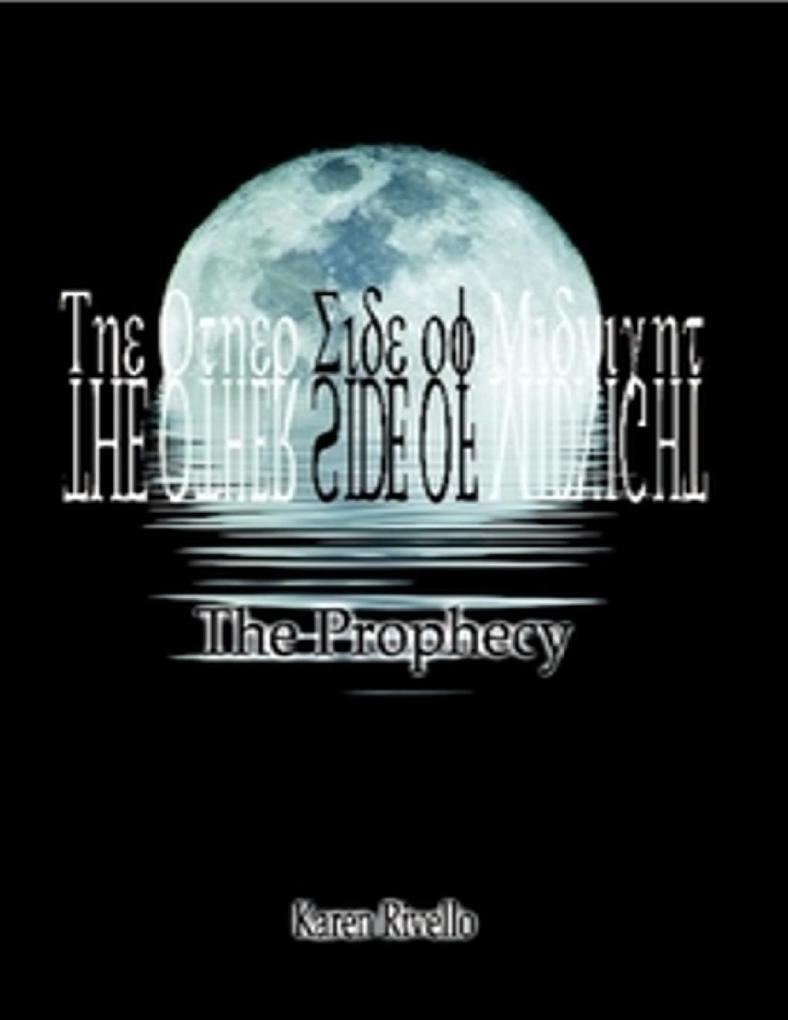 The Other Side of Midnight : The Prophecy als eBook Download von Author Karen Rivello - Author Karen Rivello