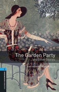 The Garden Party and Other Stories Level 5 Oxford Bookworms Library