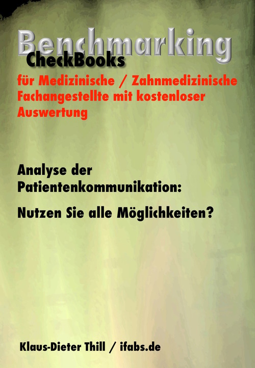 Analyse der Patientenkommunikation: Nutzen Sie alle Möglichkeiten? als eBook Download von Klaus-Dieter Thill - Klaus-Dieter Thill