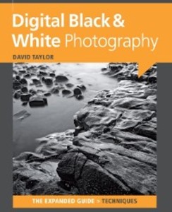 Digital Black & White Photography als eBook Download von David Taylor - David Taylor