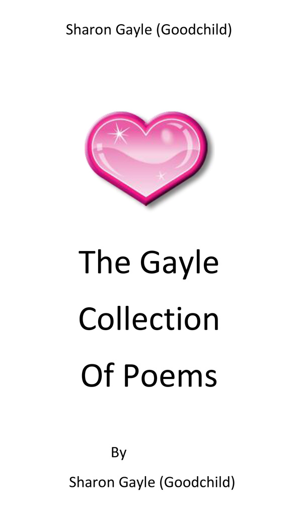 The Goodchild Collection Of Poems als eBook Download von Sharon Gayle - Sharon Gayle