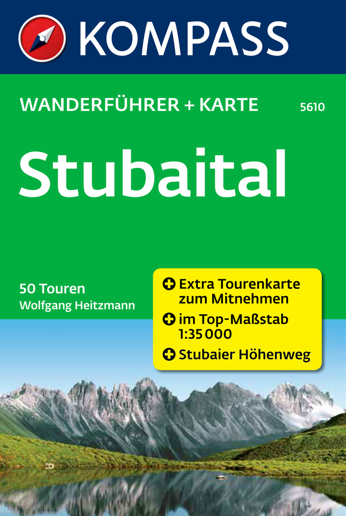 Kompass Wanderführer Stubaital als eBook Download von Wolfgang Heitzmann - Wolfgang Heitzmann