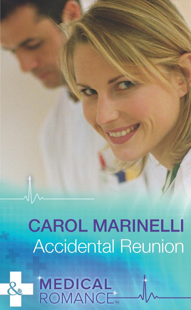 Accidental Reunion (Mills & Boon Medical) als eBook Download von Carol Marinelli - Carol Marinelli