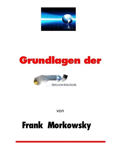 Grundlagen der Netzwerktechnik als eBook Download von Frank Morkowsky - Frank Morkowsky