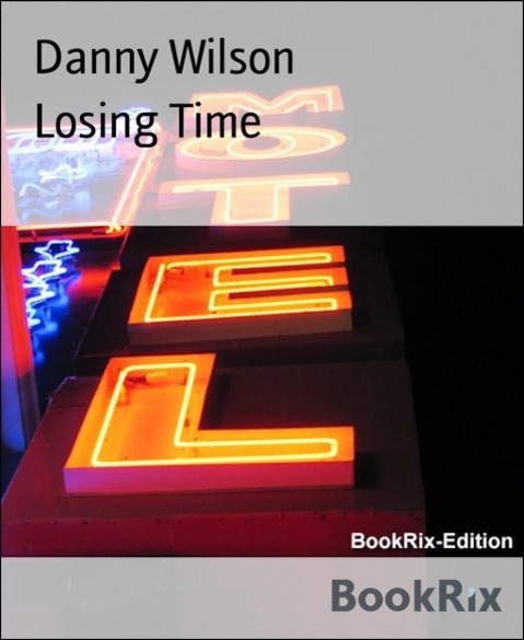 Losing Time als eBook Download von Danny Wilson - Danny Wilson