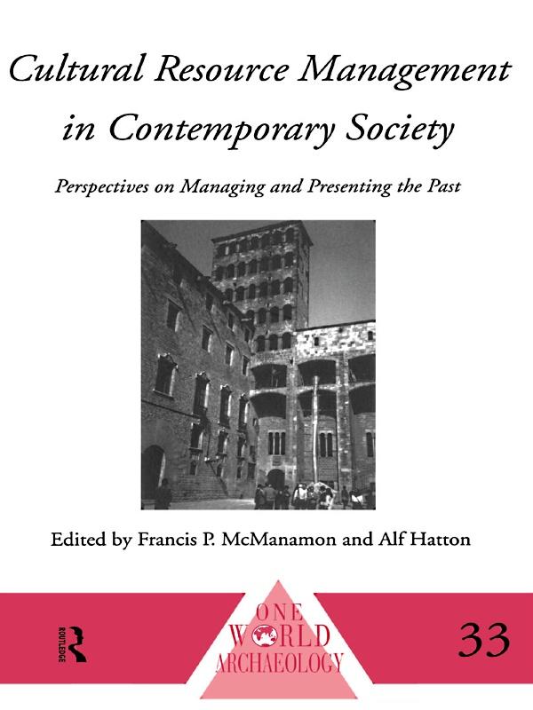 Cultural Resource Management in Contemporary Society als eBook Download von