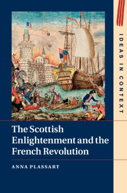 Scottish Enlightenment and the French Revolution als eBook Download von Anna Plassart - Anna Plassart
