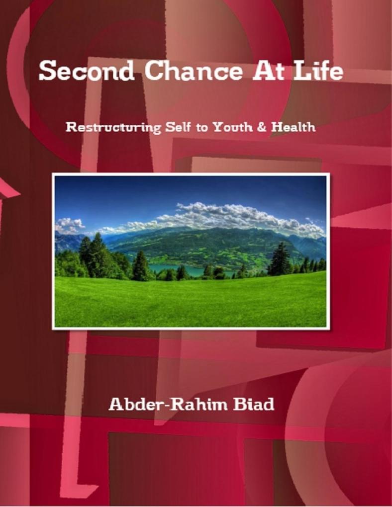 Second Chance At Life als eBook Download von Abder-Rahim Biad - Abder-Rahim Biad