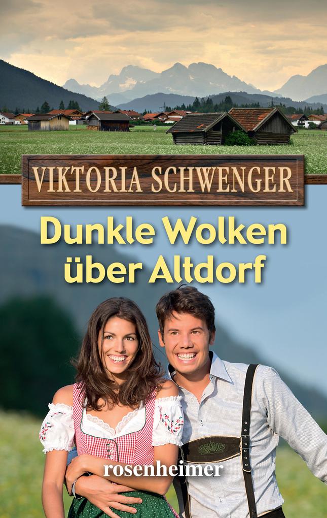 Dunkle Wolken über Altdorf als eBook Download von Viktoria Schwenger - Viktoria Schwenger