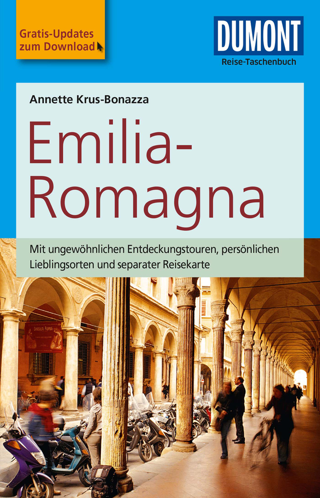 DuMont Reise-Taschenbuch Reiseführer Emilia-Romagna als eBook Download von Annette Krus-Bonazza - Annette Krus-Bonazza
