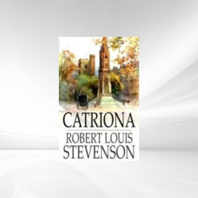 Catriona als eBook Download von Robert Louis Stevenson - Robert Louis Stevenson