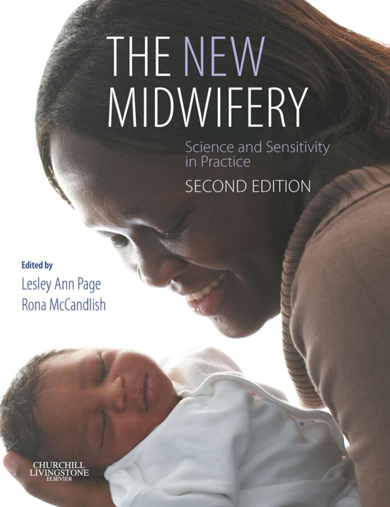 The New Midwifery E-Book als eBook Download von Lesley Ann Page, Rona McCandlish - Lesley Ann Page, Rona McCandlish