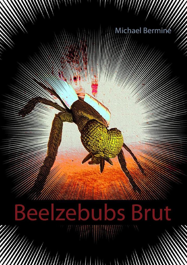 Beelzebubs Brut als eBook Download von Michael Berminé - Michael Berminé
