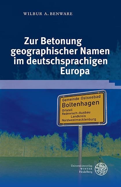 Zur Betonung geographischer Namen im deutschsprachigen Europa als eBook Download von Wilbur A. Benware - Wilbur A. Benware